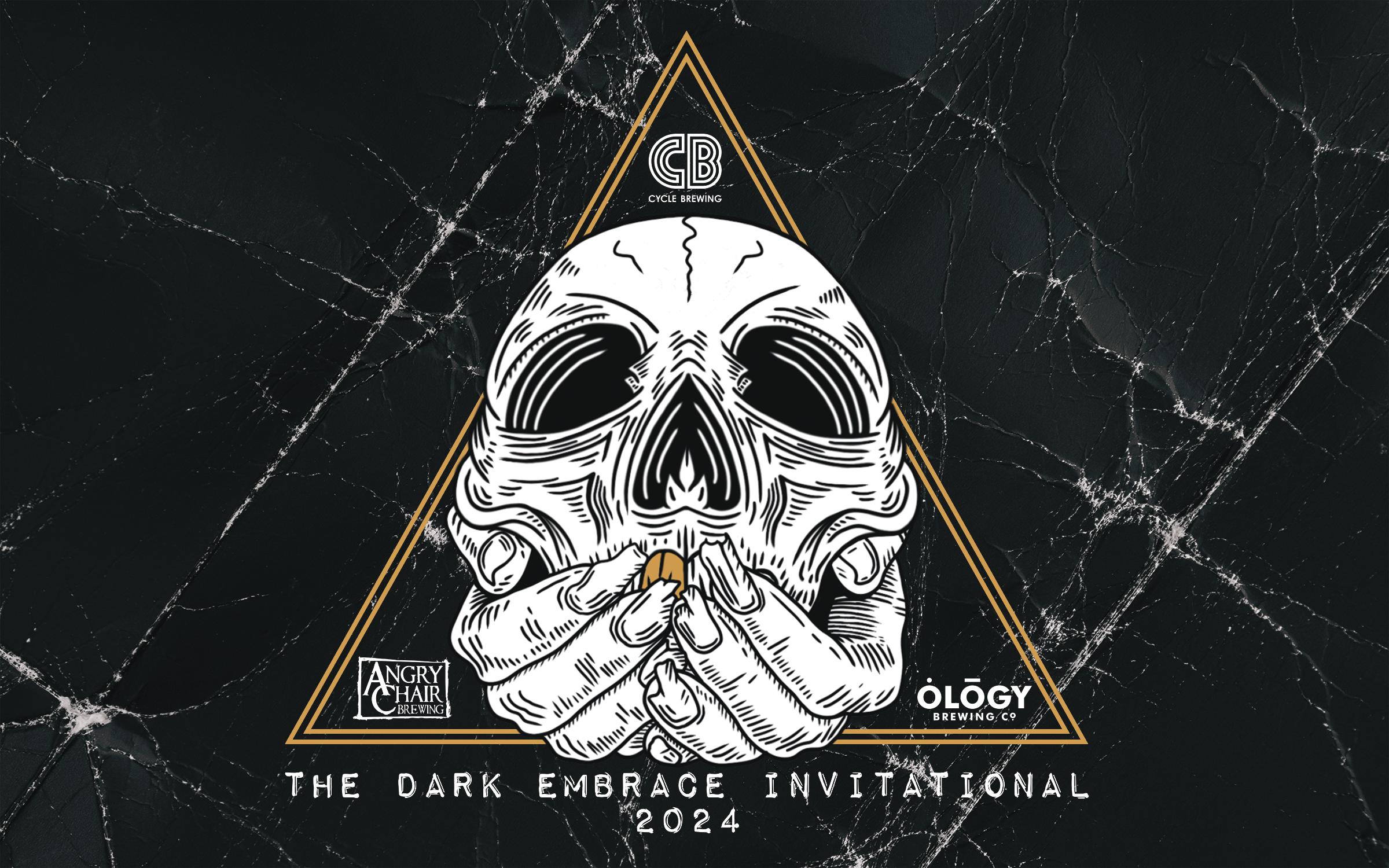 The Dark Embrace Invitational